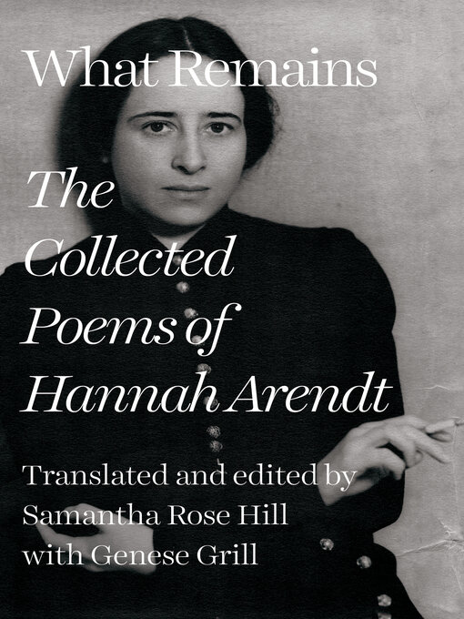 Title details for What Remains by Hannah Arendt - Available